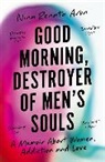 Nina Renata Aron - Good Morning, Destroyer of Men's Souls