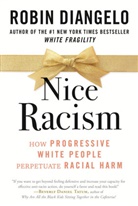 Robin DiAngelo - Nice Racism