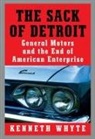 Kenneth Whyte - The Sack of Detroit