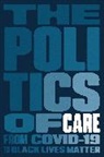 Boston Review, Boston Review, Boston Review, Boston Review - Politics of Care