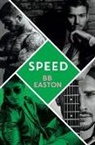 Bb Easton, Bb Easton - Speed