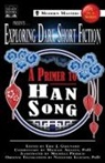 Michael Arnzen, Eric J. Guignard, Han Song - Exploring Dark Short Fiction #5