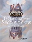 Copeland, Sean Copeland, Steve Danuser - World of Warcraft: Grimoire of the Shadowlands and Beyond