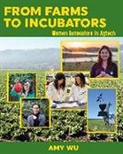 Amy Wu - From Farms to Incubators