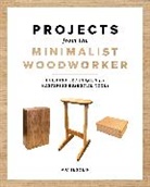 Vic Tesolin - Projects from the Minimalist Woodworker
