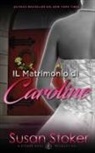 Susan Stoker - Il Matrimonio di Caroline