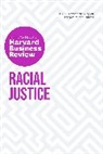 Harvard Business Review, Robert W. Livingston, Livingston Robert W., Anthony J. Mayo, Mayo Anthony J., Harvard Business Review... - Racial Justice: The Insights You Need from Harvard Business Review