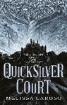 Melissa Caruso - The Quicksilver Court