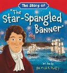 Patricia A Pingry, Patricia A. Pingry, Patrick Corrigan - The Story of "The Star-Spangled Banner"