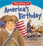 Patricia A Pingry, Patricia A. Pingry, Patrick Corrigan - The Story of America's Birthday