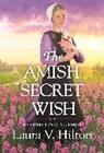Laura V Hilton, Laura V. Hilton, Hilton Laura V. - The Amish Secret Wish