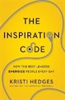 Kristi Hedges - The Inspiration Code
