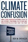 Roy W Spencer, Roy W. Spencer - Climate Confusion