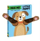 Chronicle Books - Hug Me Little Puppy