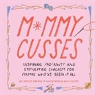 Serena Dorman, Dorman Serena, Paige Vickers - Mommy Cusses