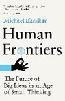 Michael Bhaskar - Human Frontiers