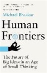 Michael Bhaskar - Human Frontiers