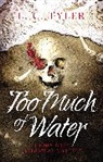 L C Tyler, L.C. Tyler - Too Much of Water