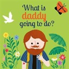 Carly Madden, Juliana Perdomo - What Is Daddy Going to Do?