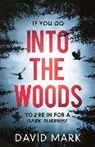 D. L. Mark, David Mark - Into the Woods