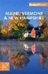 Fodor's Travel Guides, Fodor's Travel Guides - Maine, Vermont, & New Hampshire: With the Best Fall Foliage Drives