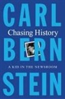 Carl Bernstein - Chasing History