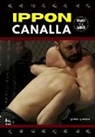 Ricardo Díez Sanchís - Ippon canalla: Una forma revolucionaria de ver las artes marciales