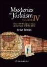 Israel Drazin, Rabbi Dr. Israel Drazin - Mysteries of Judaism IV: Over 100 Mistaken Ideas about God and the Bible