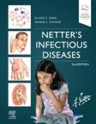 Elaine Jong, Elaine C. Jong, Elaine C. (Clinical Professor of Medicine Emeritus Jong, Jong Elaine C., Dennis (Chief Stevens, Dennis L. Stevens... - Netter's Infectious Diseases