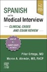 Marco Aleman, Marco Alemán, Pilar Ortega, Ortega Pilar - Spanish and the Medical Interview: Clinical Cases and Exam Review