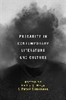 Emily J Hogg, HOGG EMILY J, Peter Simonsen, Emily J. Hogg, Peter Simonsen - Precarity in Contemporary Literature and Culture