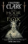 Cassandra Clark - Hour of the Fox