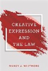 Nancy Whitmore - Creative Expression and the Law
