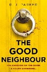 R J Parker, R. J. Parker - The Good Neighbour