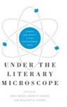Sina Farzin, Sina (Universitat der Bundeswehr Munchen) Farzin, Susan M. Gaines, Susan M. (Writer in Residence Gaines, Gaines Susan M., Roslynn D. Haynes... - Under the Literary Microscope