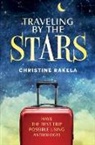 Christine Rakela - Traveling by the Stars