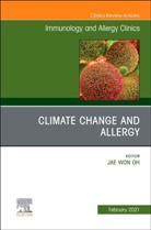 Won Oh, Jae Won Oh, Jae Won Oh - Climate Change and Allergy, An Issue of Immunology and Allergy Clinics of North America