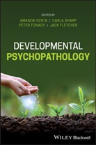 Jack Fletcher, Jack M. Fletcher, Pete Fonagy, Peter Fonagy, Carl Sharp, Carla Sharp... - Developmental Psychopathology