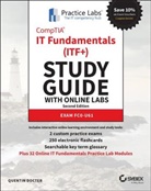 Q Docter, Quentin Docter, Docter Quentin - Comptia It Fundamentals (Itf+) Study Guide With Online Labs