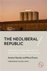 Pierre France, Antoine Vauchez, Antoine France Vauchez, Antoine/ France Vauchez - Neoliberal Republic