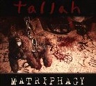 Tallah - Matriphagy, 1 Audio-CD (Audio book)