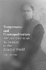 Carole Lynn Stewart, Carole Lynn (Associate Professor Stewart, Stewart Carole Lynn - Temperance and Cosmopolitanism