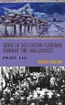 Judith Roumani - Jews in Southern Tuscany During the Holocaust