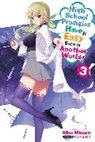 Riku Misora, Riku Misora, Sacr Sacraneco, Sacraneco Sacraneco, Nathaniel Thrasher - High School Prodigies Have It Easy Even in Another World, Vol. 3