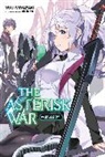 Yuu Miyazaki, Miyazaki Yuu, Okiura Okiura, Yuu Miyazaki - The Asterisk War, Vol. 15 (light novel)