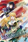 Hiro Ainana, Ainana Hiro, Ayamegumu Ayamegumu, Rochelle Gancio, Hiro Ainana, Jenny McKeon... - Death March to the Parallel World Rhapsody, Vol. 10 (manga)