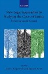 Claire (Professor of International and Kilpatrick, Kilpatrick, Scott, Claire Kilpatrick, Claire (Professor of International and European Labour and Social Law Kilpatrick, Kilpatrick Claire... - New Legal Approaches to Studying the Court of Justice
