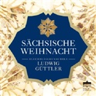 Blechbläserensemble Ludwig Güttler, Ludwig Güttler, Ludwig-Blechbläse Güttler, VARIOUS - Sächsische Weihnacht, 1 Audio-CD (Hörbuch)