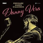 Danny Vera - PRESSURE MAKES DIAMONDS (Audiolibro)