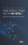 Shinji Yamada - Wie spielt man Go im KI-Stil?